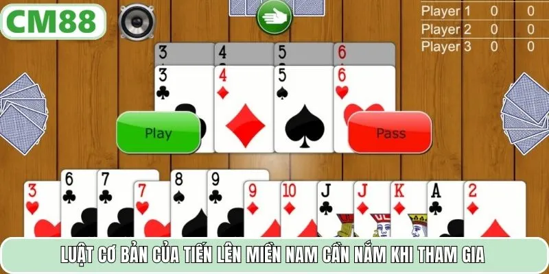 Luật cơ bản của tiến lên miền Nam cần nắm khi tham gia